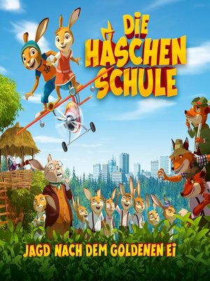 cover image of Die Häschenschule--Jagd nach dem goldenen Ei--Das Hörspiel zum Kinofilm